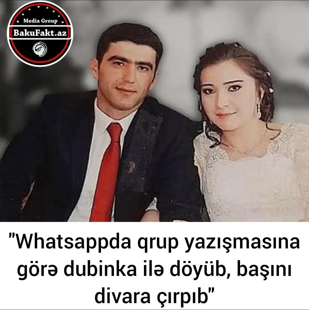 Whatsappda qrup yazışmasına görə dubinka ilə döyüb, başını divara çırpıb