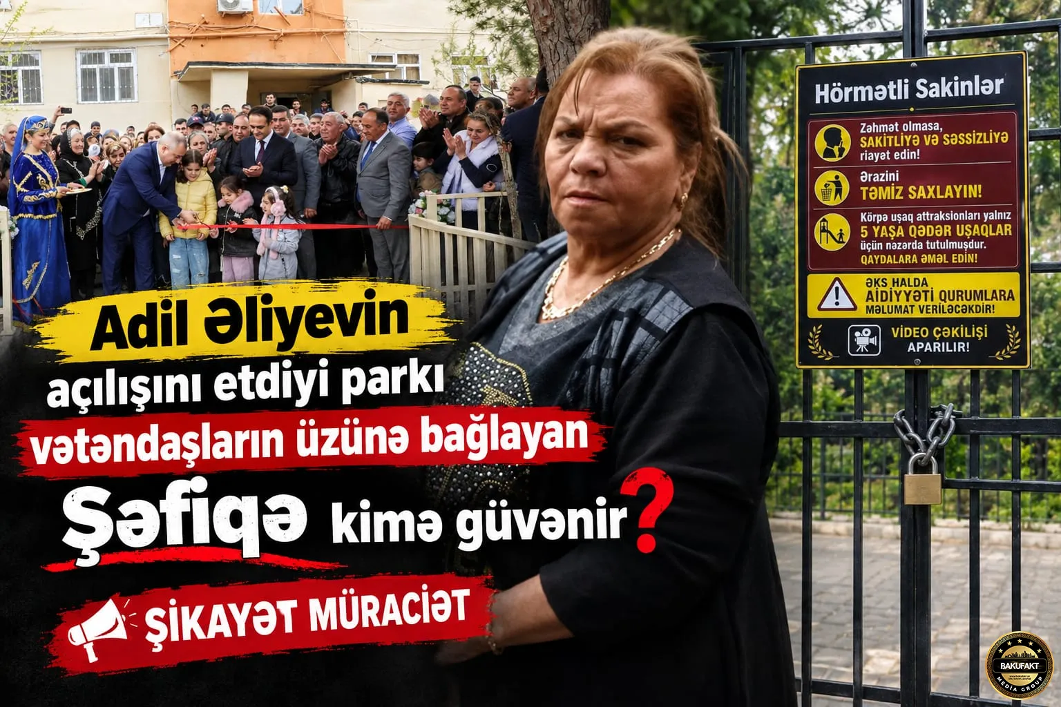 Adil Əliyevin açılışını etdiyi parkı vətəndaşların üzünə bağlayan Şəfiqə kimə güvənir? - ŞİKAYƏT MÜRACİƏT