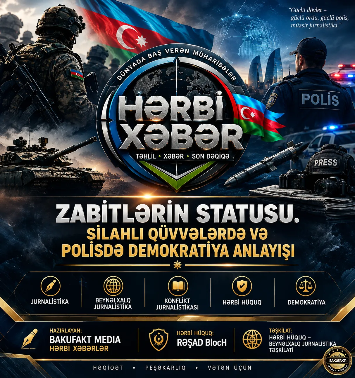 ZABİTLƏRİN STATUSU. SİLAHLI QÜVVƏLƏRDƏ VƏ POLİSDƏ DEMOKRATİYA ANLAYIŞI
